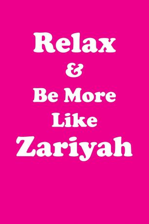Affirmations World Relax & Be More Like Zariyah Affirmations Workbook Positive Affirmations Workbook Includes. Mentoring Questions, Guidance, Supporting You