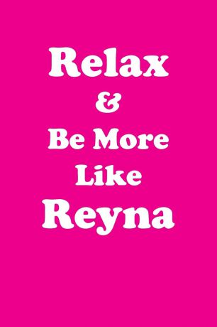Affirmations World Relax & Be More Like Reyna Affirmations Workbook Positive Affirmations Workbook Includes. Mentoring Questions, Guidance, Supporting You