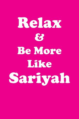Affirmations World Relax & Be More Like Sariyah Affirmations Workbook Positive Affirmations Workbook Includes. Mentoring Questions, Guidance, Supporting You