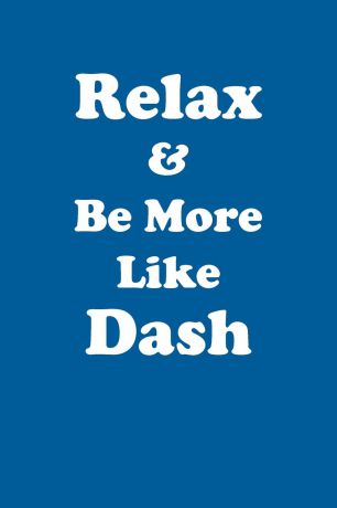 Affirmations World Relax & Be More Like Dash Affirmations Workbook Positive Affirmations Workbook Includes. Mentoring Questions, Guidance, Supporting You