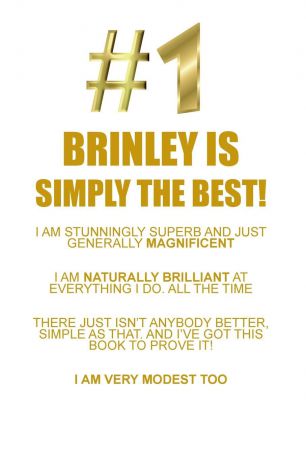 Affirmations World BRINLEY IS SIMPLY THE BEST AFFIRMATIONS WORKBOOK Positive Affirmations Workbook Includes. Mentoring Questions, Guidance, Supporting You