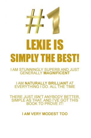 Affirmations World LEXIE IS SIMPLY THE BEST AFFIRMATIONS WORKBOOK Positive Affirmations Workbook Includes. Mentoring Questions, Guidance, Supporting You