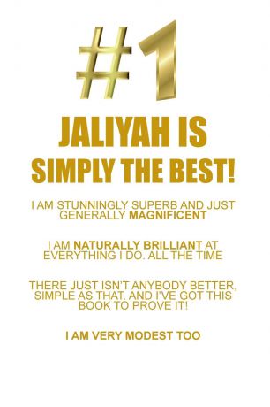 Affirmations World JALIYAH IS SIMPLY THE BEST AFFIRMATIONS WORKBOOK Positive Affirmations Workbook Includes. Mentoring Questions, Guidance, Supporting You