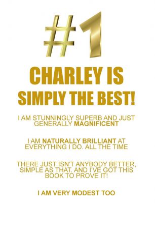 Affirmations World CHARLEY IS SIMPLY THE BEST AFFIRMATIONS WORKBOOK Positive Affirmations Workbook Includes. Mentoring Questions, Guidance, Supporting You