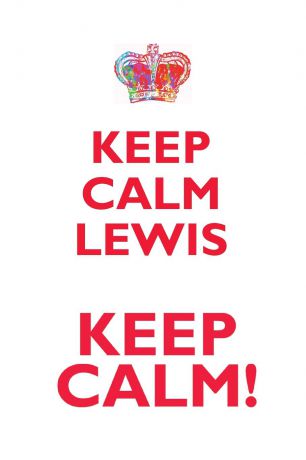 Affirmations World KEEP CALM LEWIS! AFFIRMATIONS WORKBOOK Positive Affirmations Workbook Includes. Mentoring Questions, Guidance, Supporting You