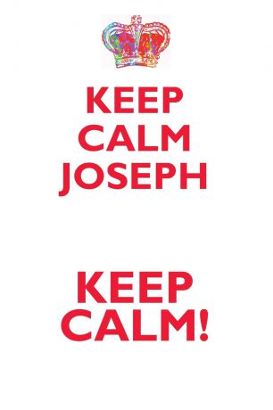 Affirmations World KEEP CALM JOSEPH! AFFIRMATIONS WORKBOOK Positive Affirmations Workbook Includes. Mentoring Questions, Guidance, Supporting You