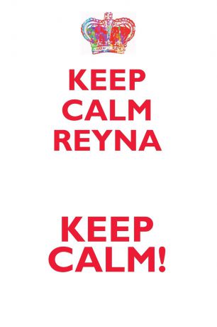 Affirmations World KEEP CALM REYNA! AFFIRMATIONS WORKBOOK Positive Affirmations Workbook Includes. Mentoring Questions, Guidance, Supporting You