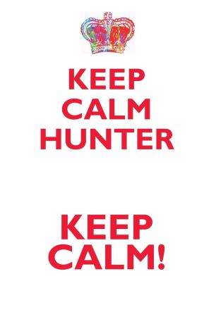 Affirmations World KEEP CALM HUNTER! AFFIRMATIONS WORKBOOK Positive Affirmations Workbook Includes. Mentoring Questions, Guidance, Supporting You