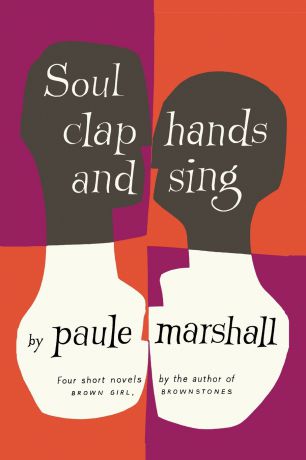 Paule Marshall Soul Clap Hands and Sing