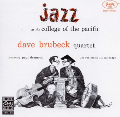 Dave Brubeck. Jazz At The College Of The Pacific