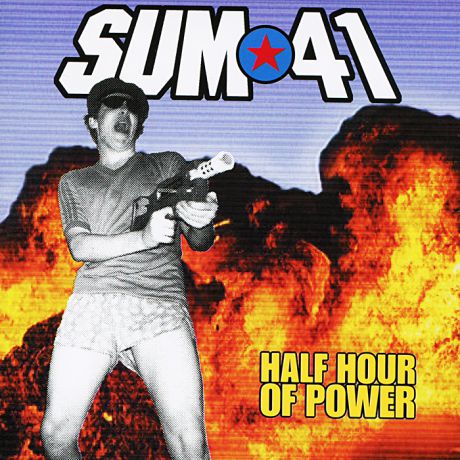 "Sum 41" Sum 41. Half Hour Of Power