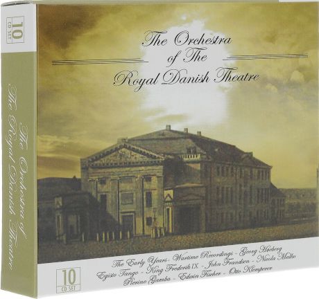 Georg Hoeberg,Egisto Tango,Frederik IX,John Frandsen,Эдвин Фишер,Отто Клемперер The Orchestra Of The Royal Danish Theatre (10 CD)