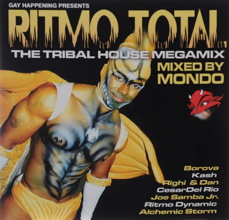 Kash,DJ Lou,Джой Самба,"XL Project",Mondo,"Alchemic Storm",Тони Томас,Justin Earp,Righi & Dan,"Ritmo Dynamic" Ritmo Total. The Tribal House Megamix