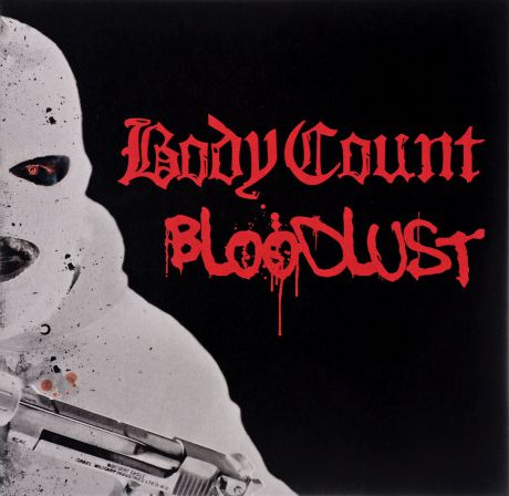 "Body Count" Body Count. Bloodlust (LP + CD)