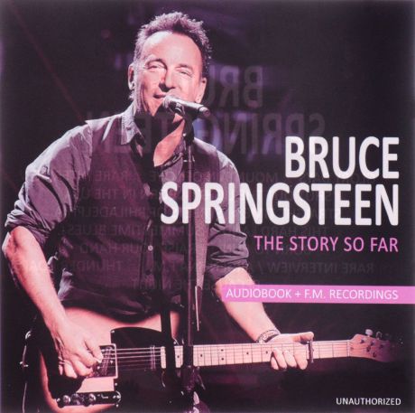 Брюс Спрингстин Bruce Springsteen. The Story So Far