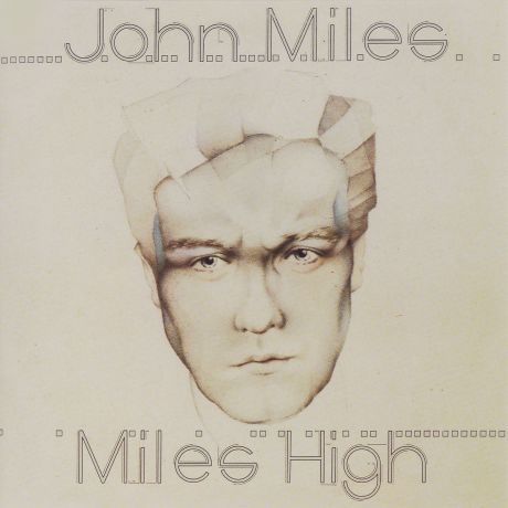 Джон Майлз John Miles. Miles High