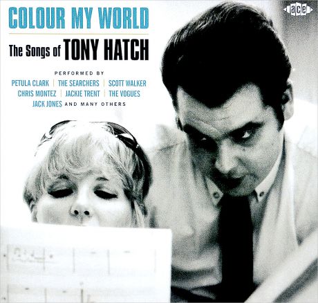 Тони Хэтч Colour My World. The Songs Of Tony Hatch