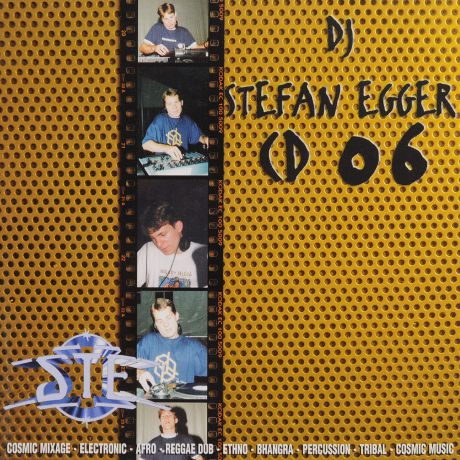 Stefan Egger / DJ Stefan Egger Dj Stefan Egger. Cosmic Mixage CD 6