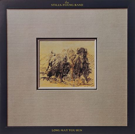 "The Stills" The Stills-Young Band. Long May You Run (LP)