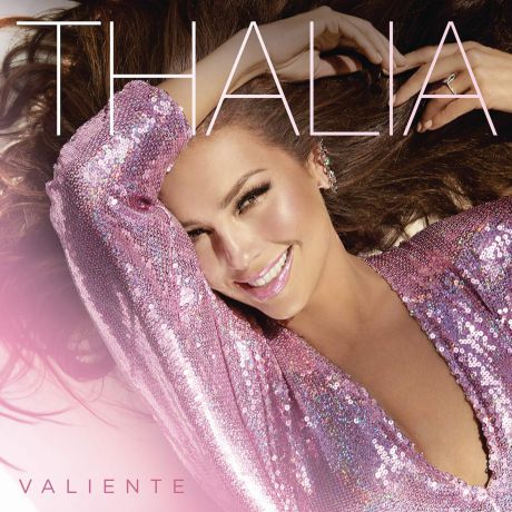 Thalia Thalia. Valiente