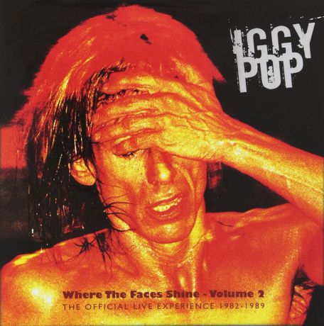 Игги Поп Iggy Pop. Where The Faces Shine Volume 2 (6 CD)