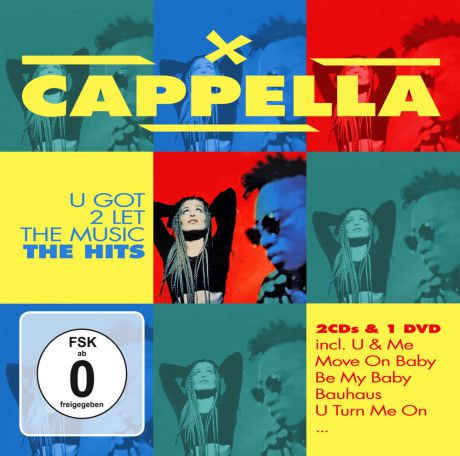 "Cappella" Cappella. U Got To Let The Music. The Hits (2 CD +DVD)