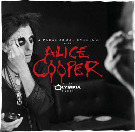 Элис Купер Alice Cooper. A Paranormal Evening At The Olympia Paris (2 CD)