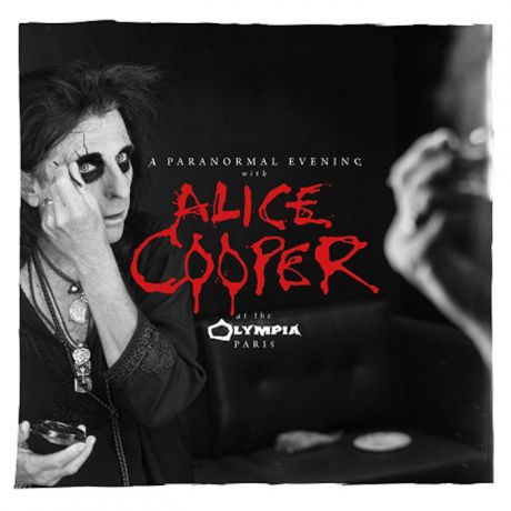 Элис Купер Alice Cooper. A Paranormal Evening At The Olympia Paris (2 CD)