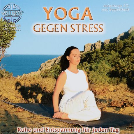 Canda Canda. Yoga Gegen Stress (CD)