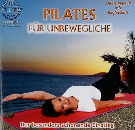 Canda Canda. Pilates fur Unbewegliche (CD)