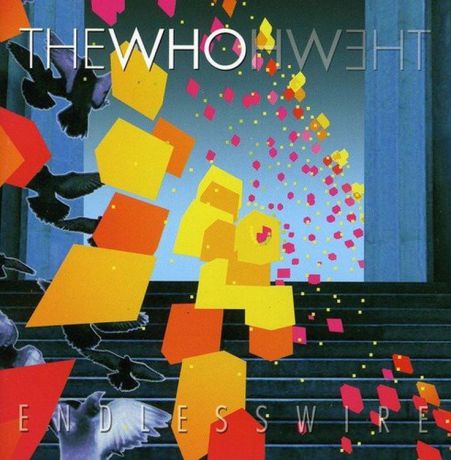 "The Who" The Who. Endless Wire