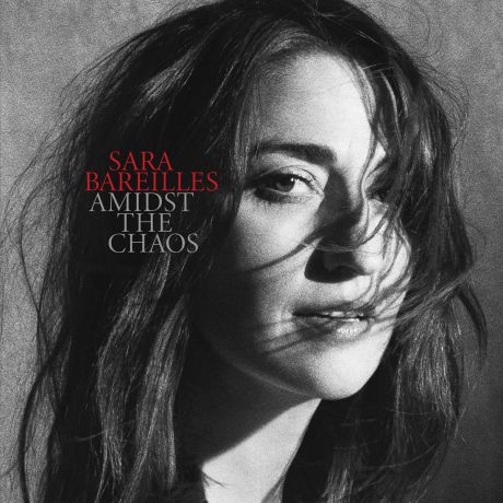 Сара Барейлес Sara Bareilles. Amidst The Chaos