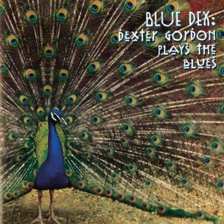 Dexter Gordon. Ble Dex: Plays The Blues