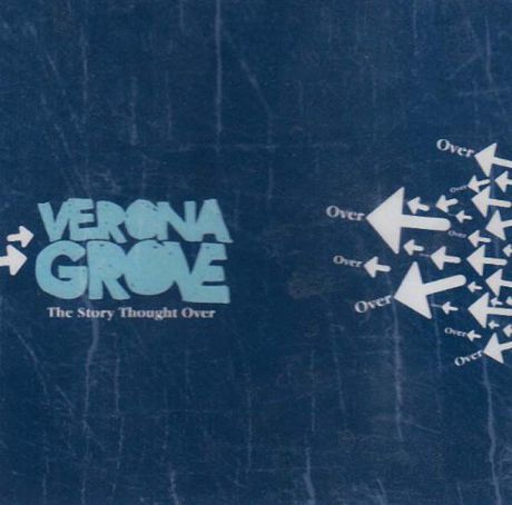 Verona Grove. The Story Thought Over