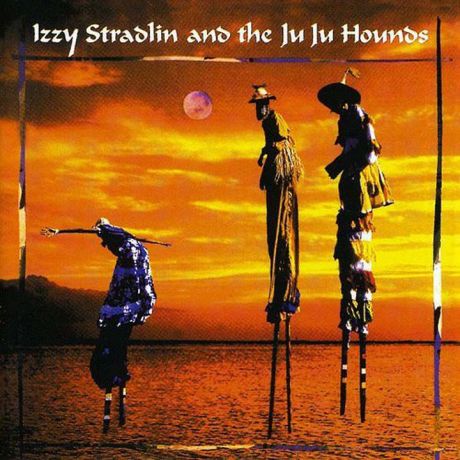 Изи Стрэдлин,"The Ju Ju Hounds" Izzy Stradlin. Izzy Stradlin And The Ju Ju Hounds