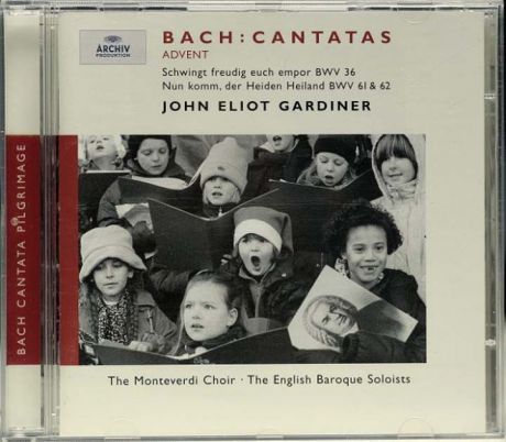 John Eliot Gardiner. Bach: Advent Cantatas BWV 61, 36 & 62