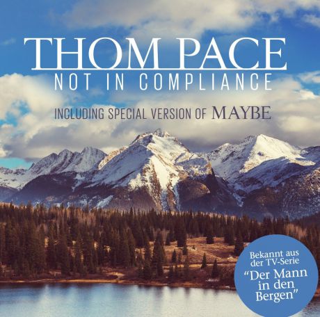 Thom Pace. Not In Compliance