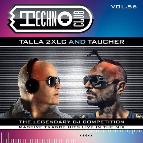 Talla 2Xlc & Taucher. Techno Club Vol. 56 (2 CD)