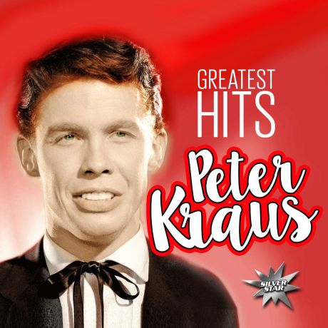 Peter Kraus. Greatest Hits