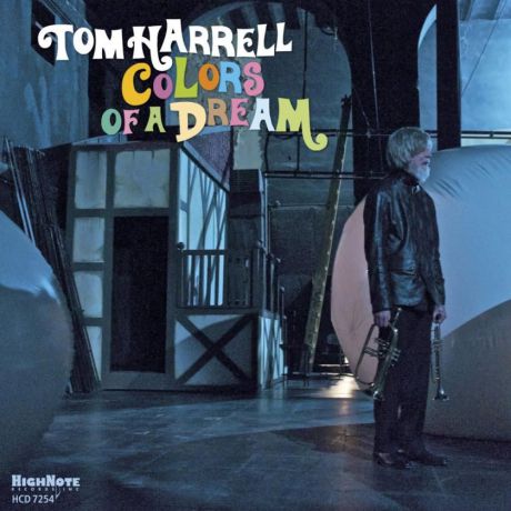 Tom Harrell. Colors Of A Dream