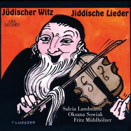 Oksana Sowiak, Salcia Landmann, Fritz Muhlhozer. Judischer Witz - Judische Lieder