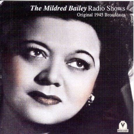 Mildred Bailey. Radio Shows 1945 (2 CD)