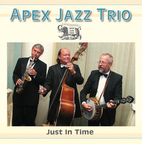 The Apex Jazz Trio. Just in Time