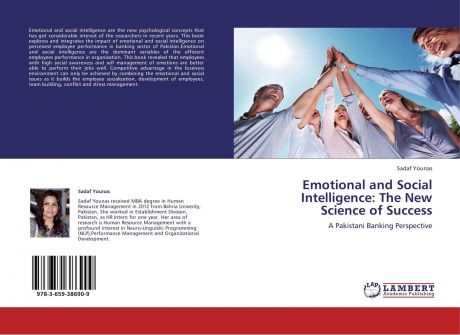 Sadaf Younas Emotional and Social Intelligence: The New Science of Success