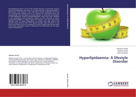Raheela Javaid,Rasikh Javaid and Asim Ali Khan Hyperlipidaemia: A lifestyle Disorder