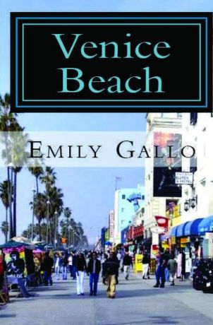 Emily Gallo Venice Beach. A Novel