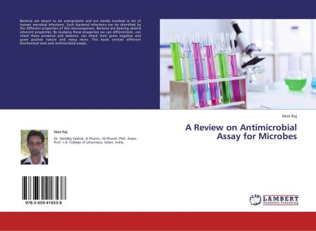 Hem Raj A Review on Antimicrobial Assay for Microbes