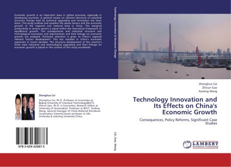 Zhonghua Cai,Zhicun Gao and Xueling Wang Technology Innovation and Its Effects on China