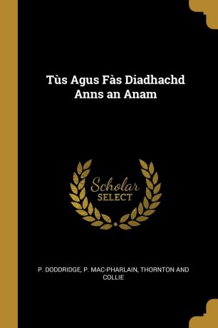 P. Doddridge, P. Mac-Pharlain Tus Agus Fas Diadhachd Anns an Anam