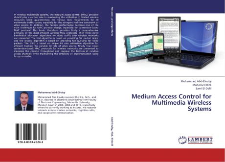 Mohammed Abd-Elnaby,Mohamed Rizk and Sami El-Dolil Medium Access Control for Multimedia Wireless Systems